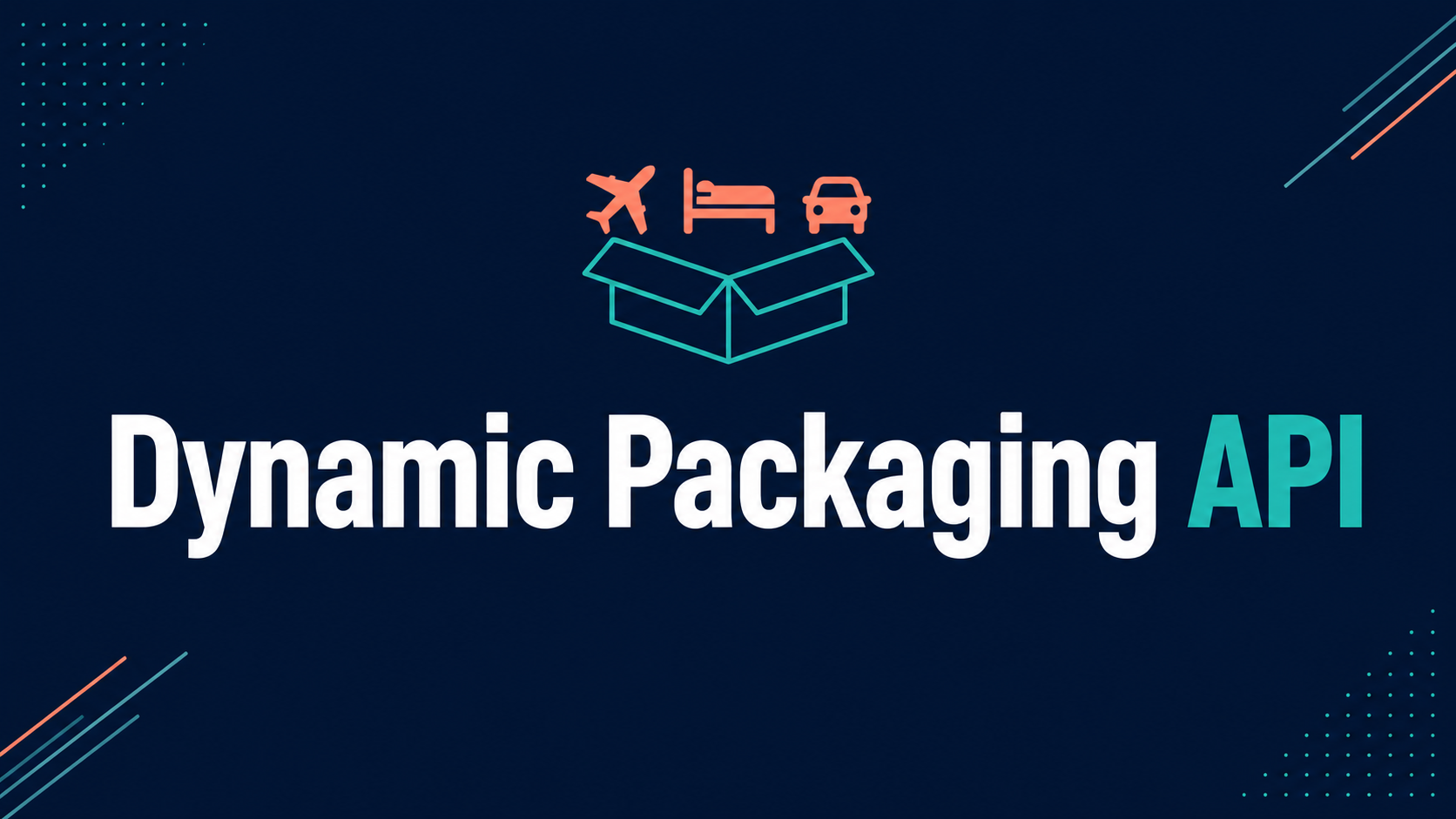 Dynamic packaging API banner bundling a flight, hotel, and car into one package